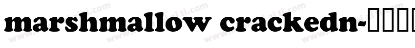 marshmallow crackedn字体转换